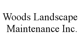 Woods Landscape Maintenance Inc.