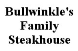 Bullwinkle's Family Steakhouse