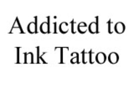 Addicted to Ink Tattoo